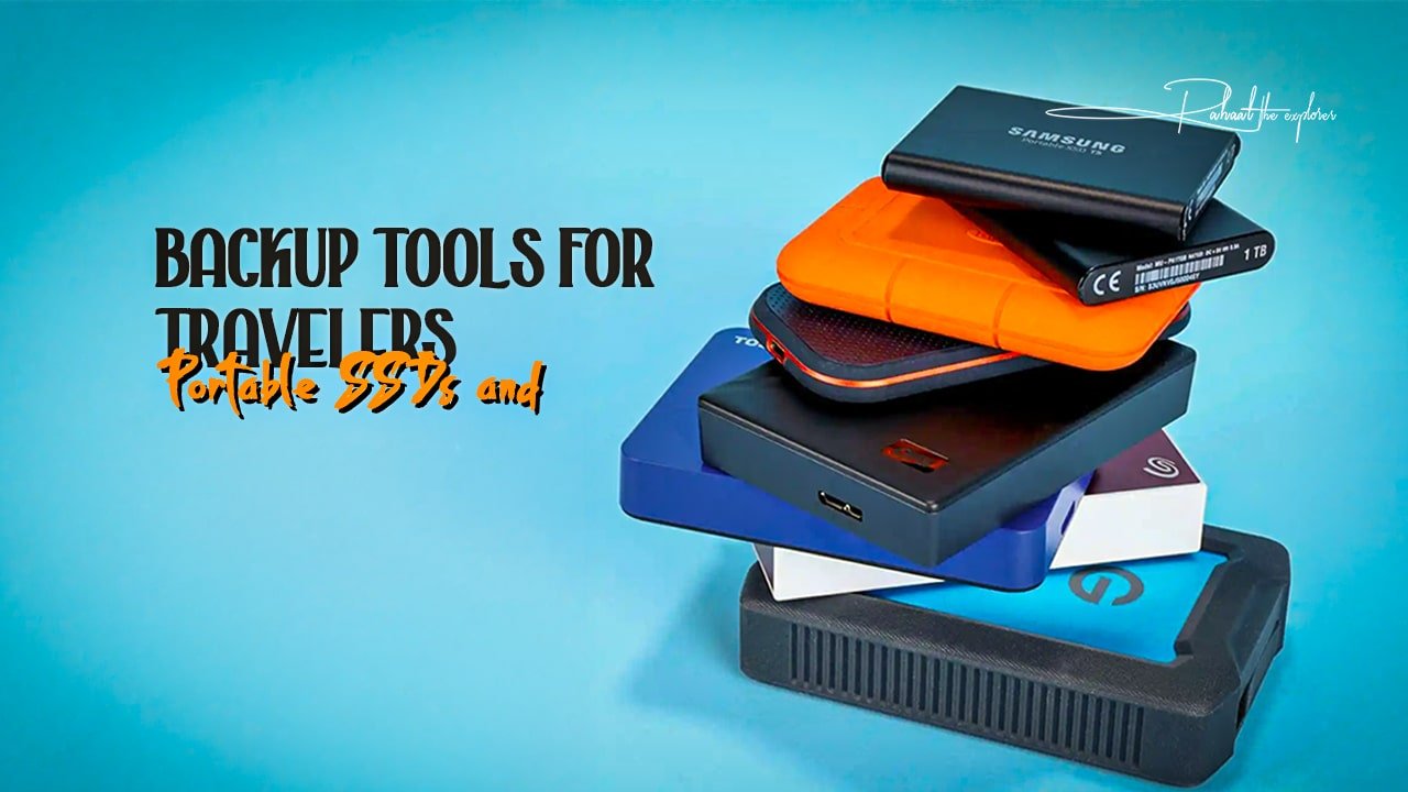 Portable SSDs and Backup Tools for Travelers