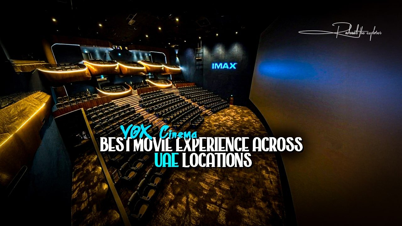 Best Movie Experience Across UAE Locations