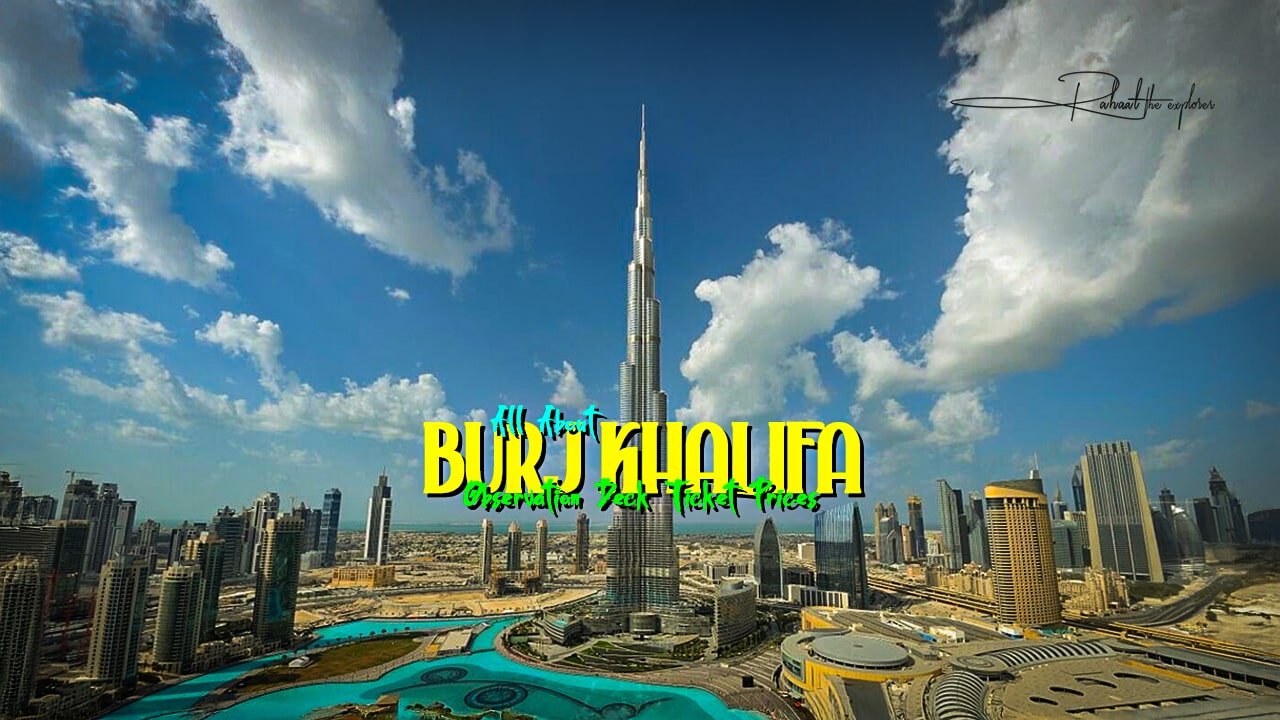 All About Burj Khalifa Observation Deck Ticket Prices
