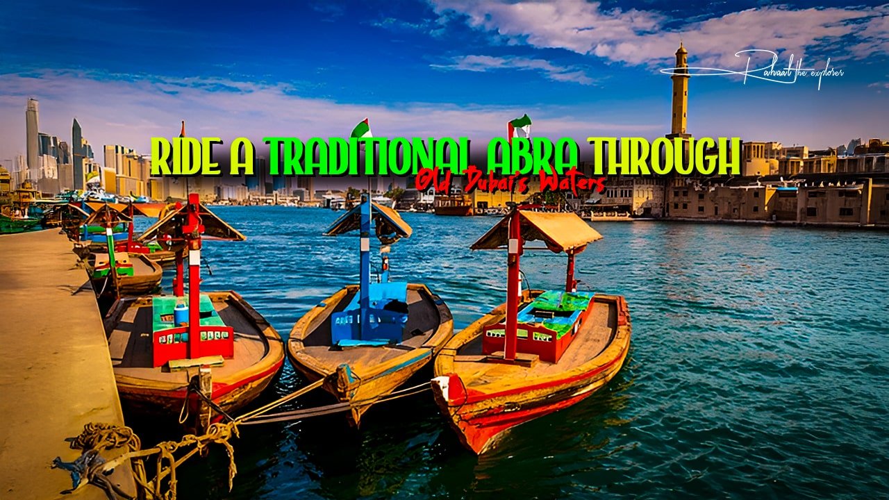 Ride a Traditional Abra Through Old Dubai’s Waters