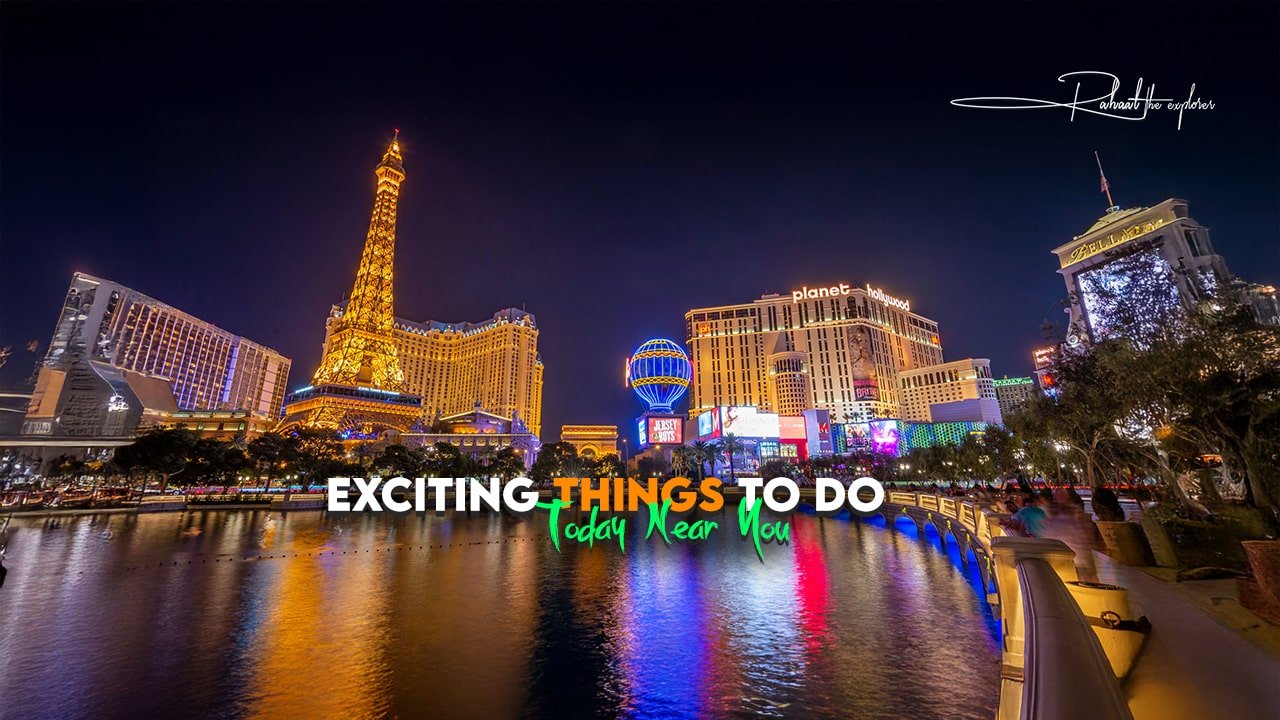 Exciting Things to Do Today Near You