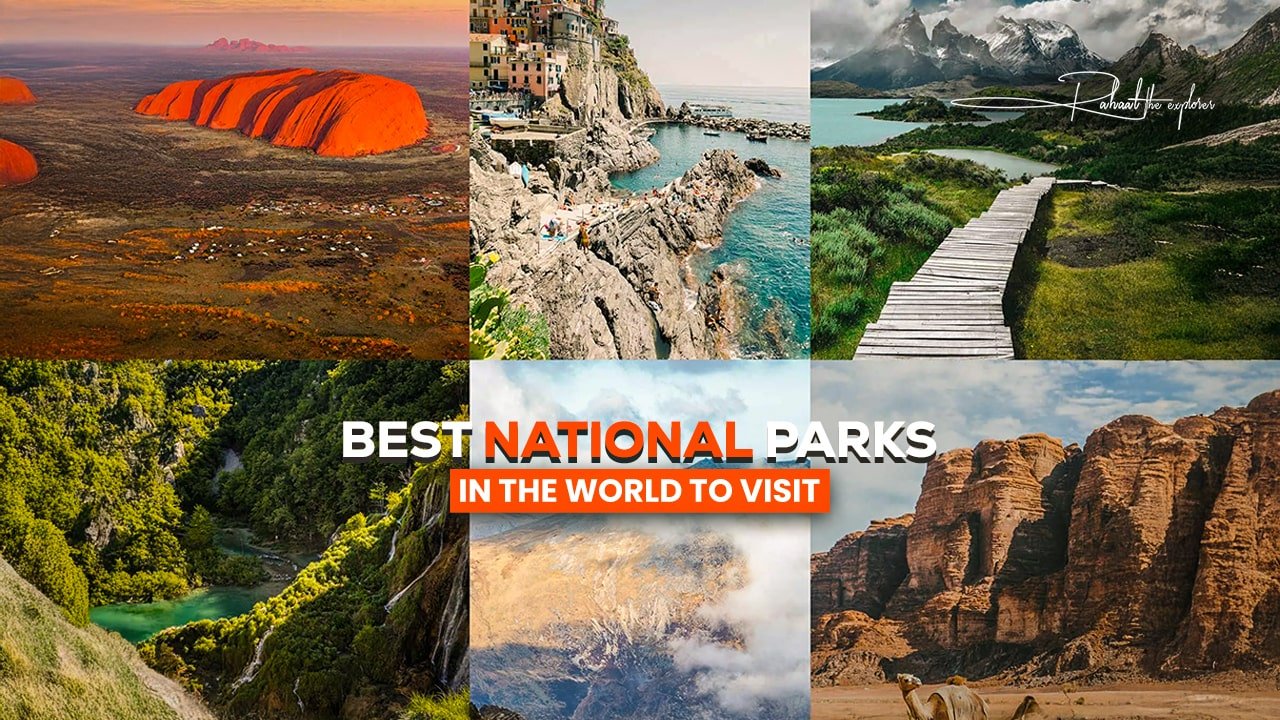Best National Parks in the World to Visit