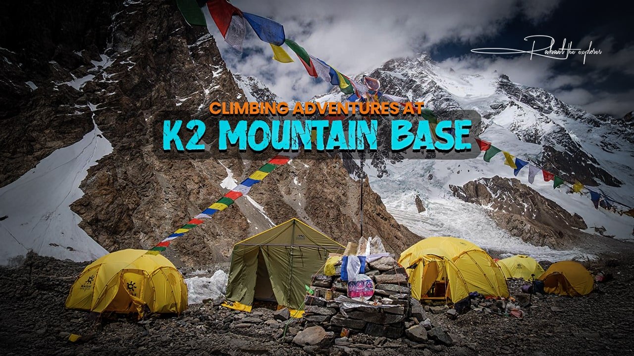 Climbing Adventures at K2 Mountain Base
