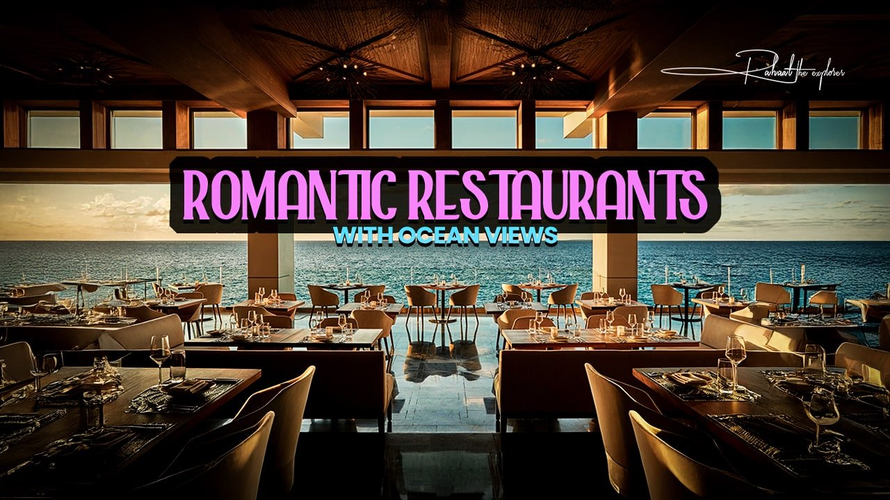 Romantic Restaurants with Ocean Views
