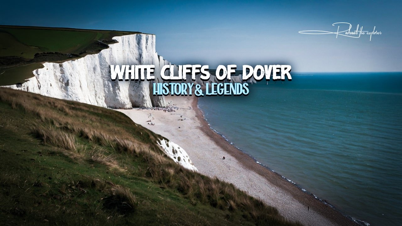 White Cliffs of Dover: History & Legends