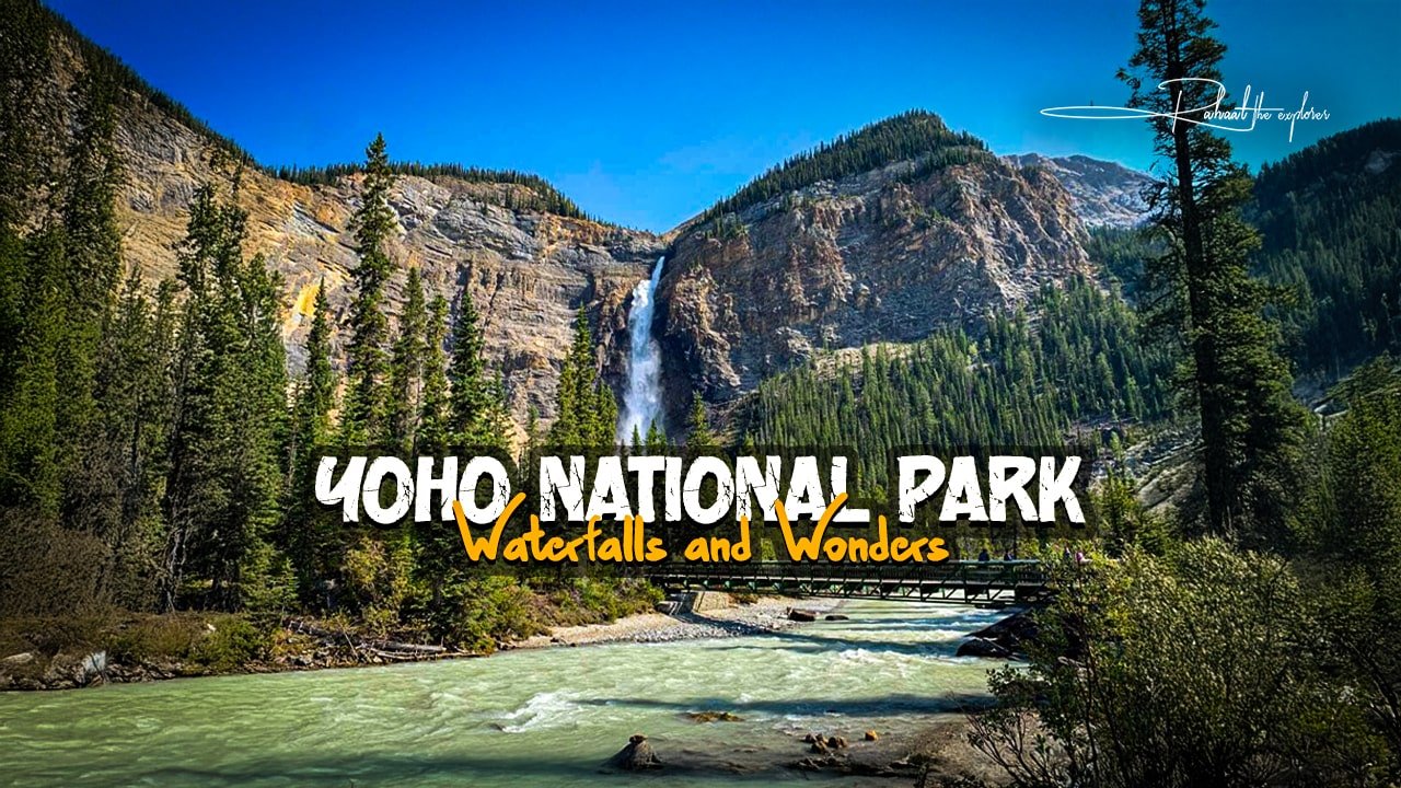 Yoho National Park: Waterfalls and Wonders