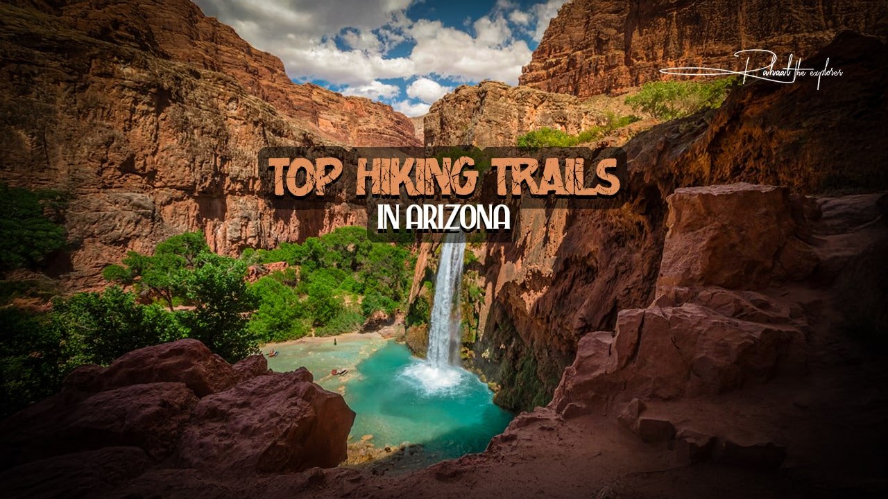 Top Hiking Trails in Arizona