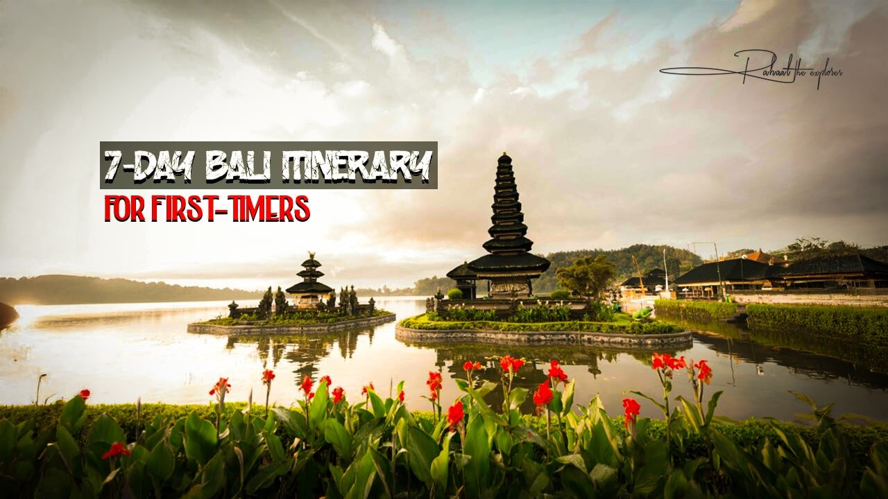7-Day Bali Itinerary for First-Timers