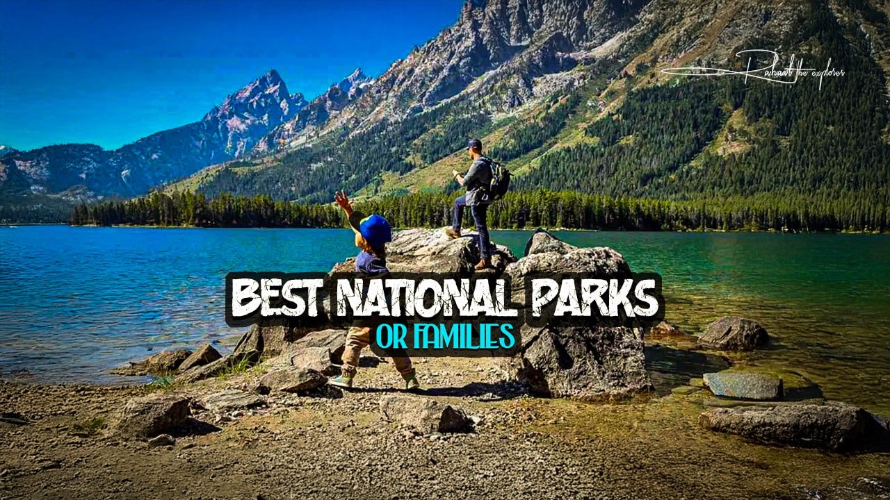 Best National Parks for Families