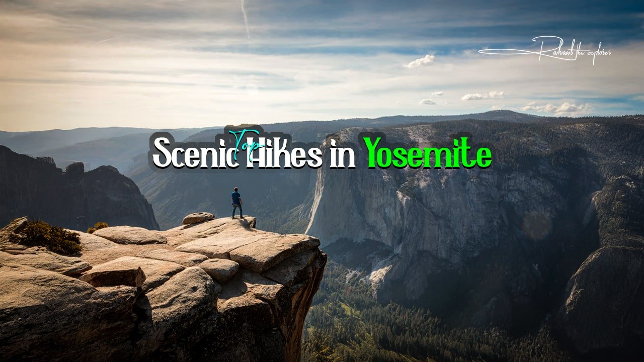 Top Scenic Hikes in Yosemite