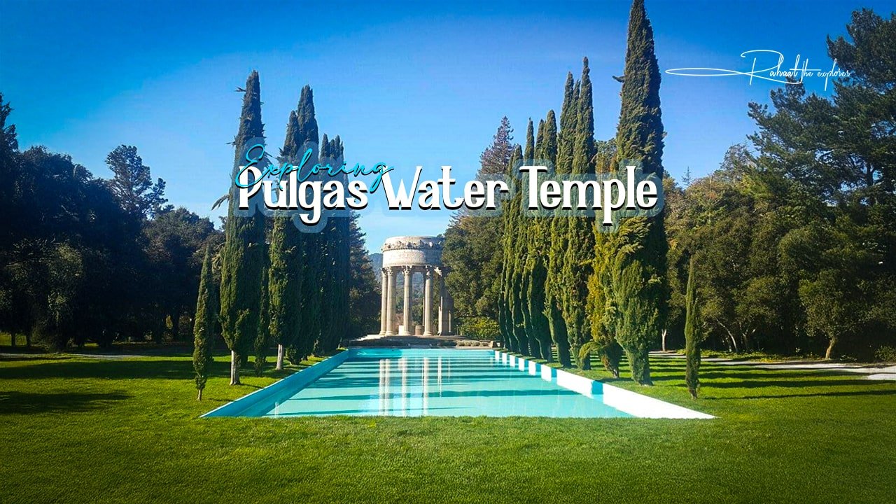 Exploring Pulgas Water Temple