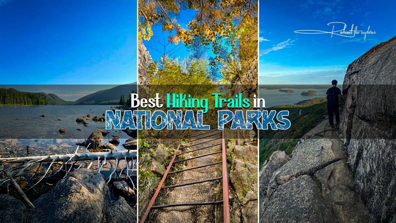 Best Hiking Trails in National Parks