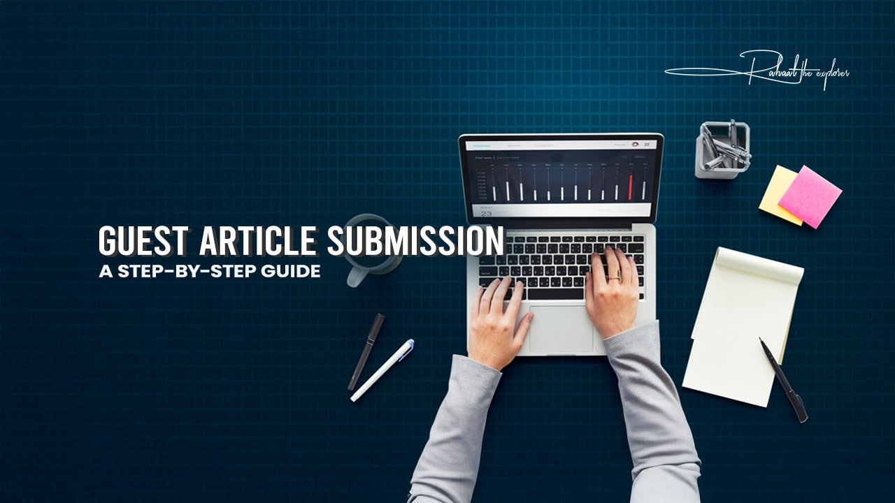 Guest Article Submission: A Step-by-Step Guide