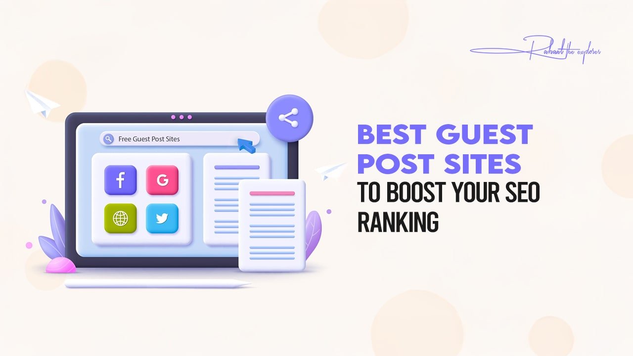 Best Guest Post Sites to Boost Your SEO Ranking