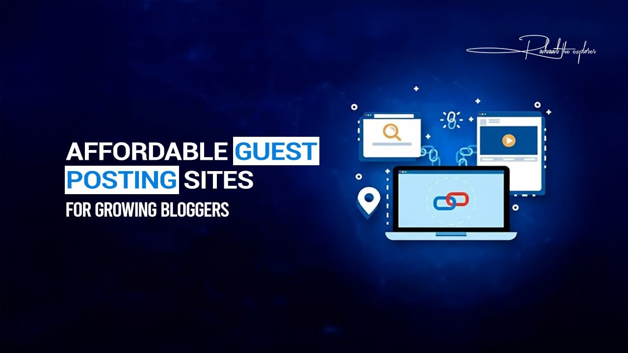 Affordable Guest Posting Sites for Growing Bloggers