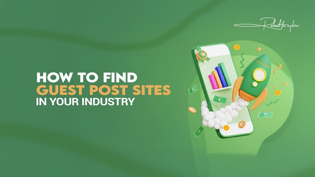 How to Find Guest Post Sites in Your Industry