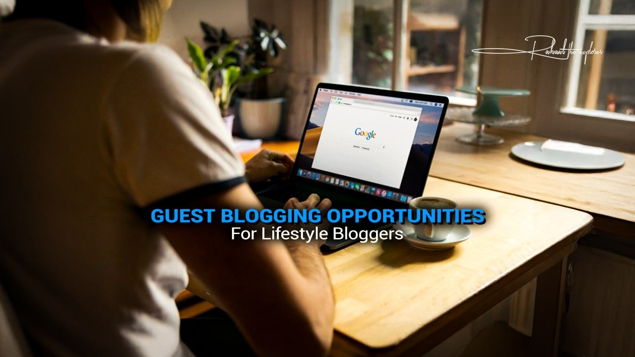 Guest Blogging Opportunities for Lifestyle Bloggers