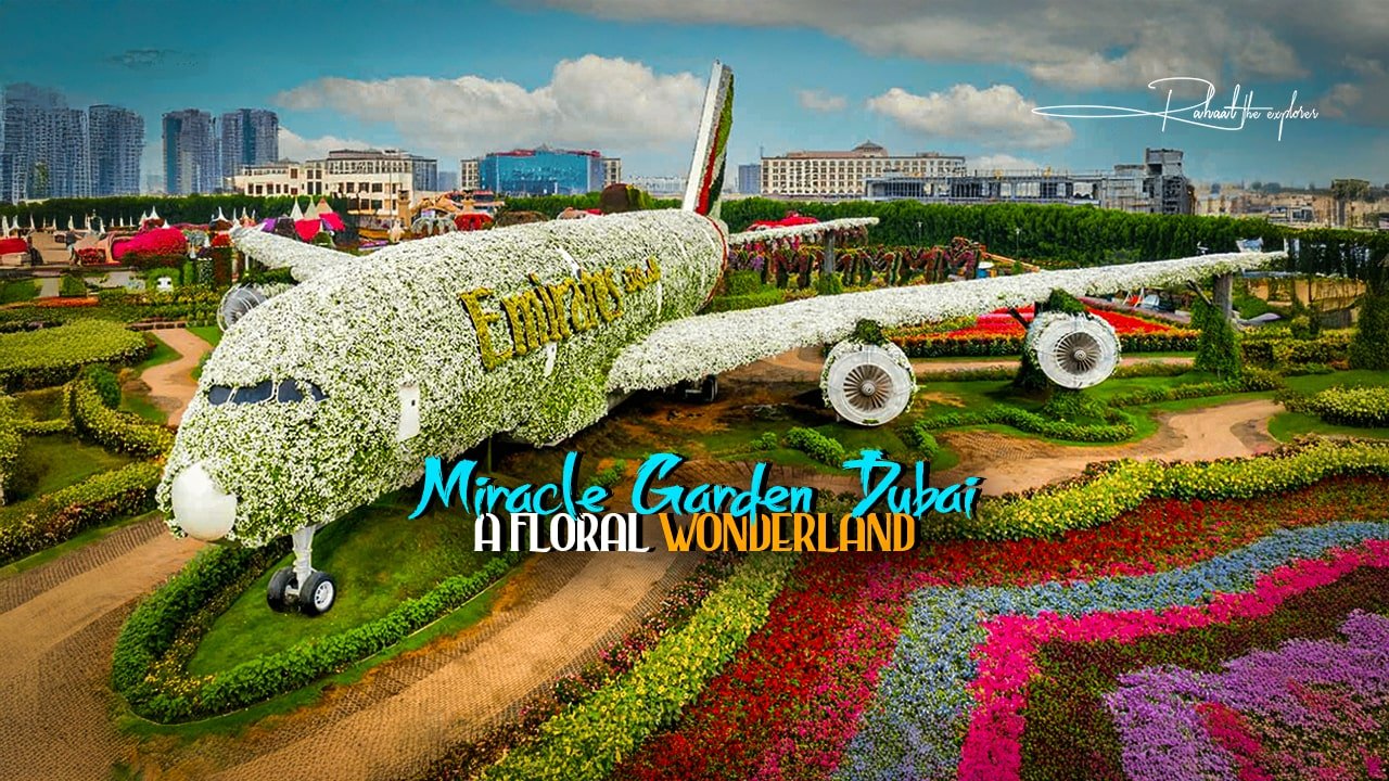 Miracle Garden Dubai: A Floral Wonderland