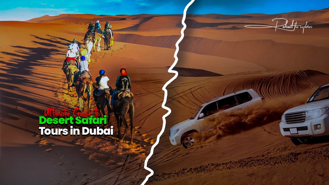 Ultimate Guide to Desert Safari Tours in Dubai