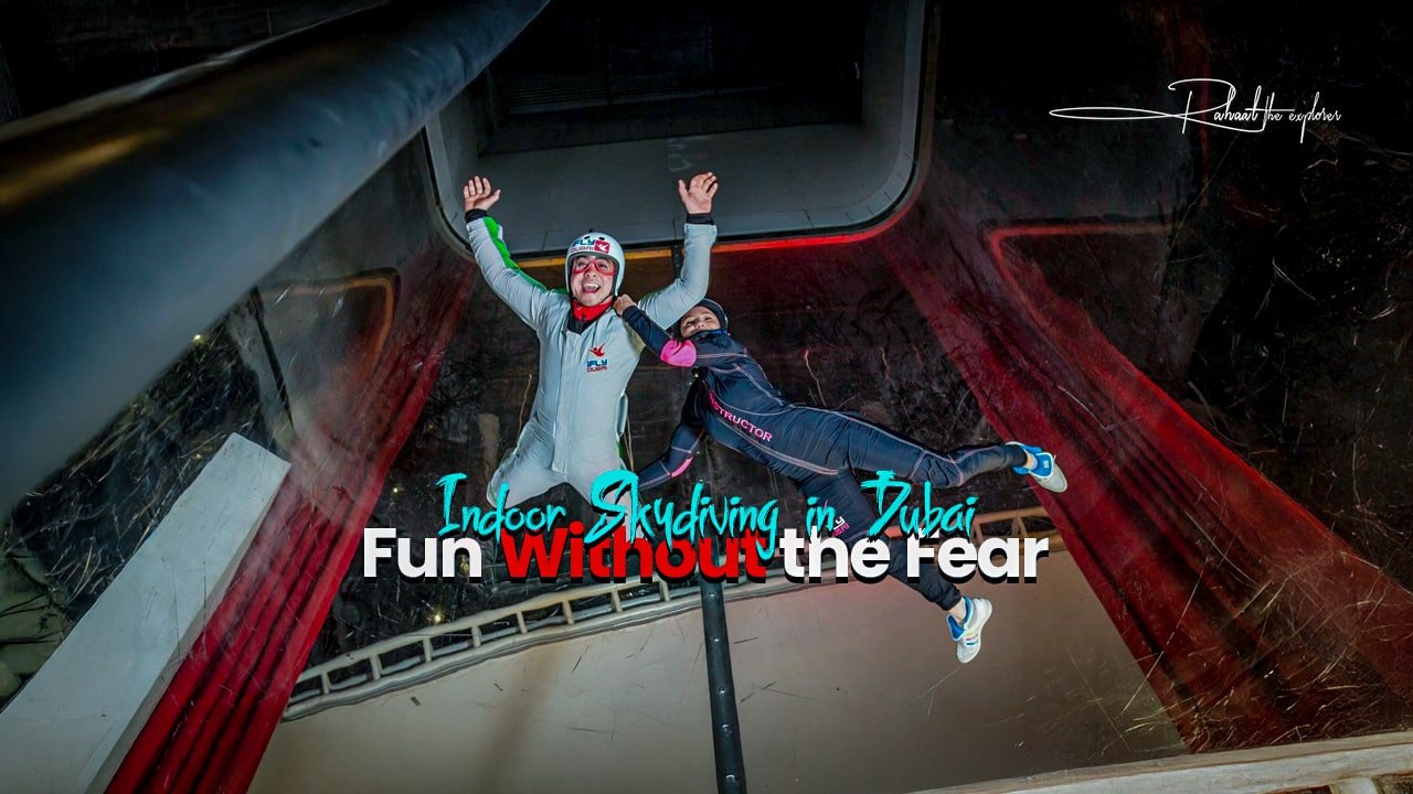 Indoor Skydiving in Dubai: Fun Without the Fear